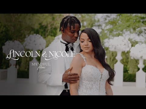 Film thumbnail for Lincoln & Nicole | Wedding Highlights
